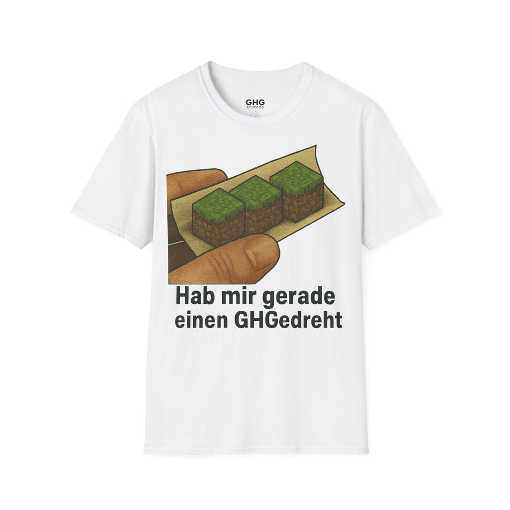 Ich hab mir einen GHGedreht, Spaß-Shirt